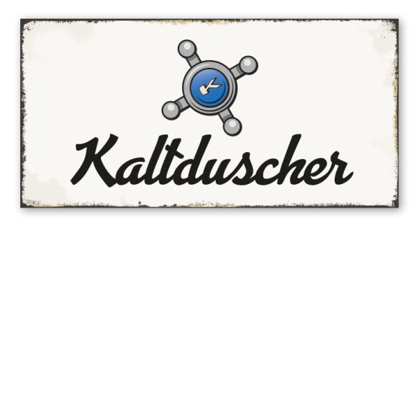 Retro Schild Kaltduscher