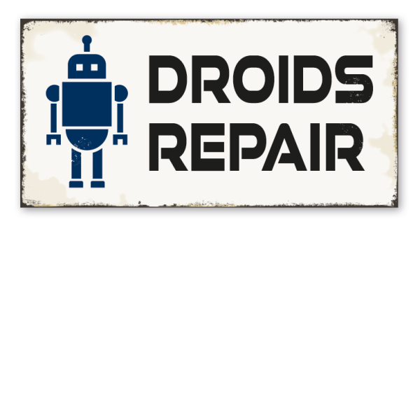 Retro Schild Droids repair