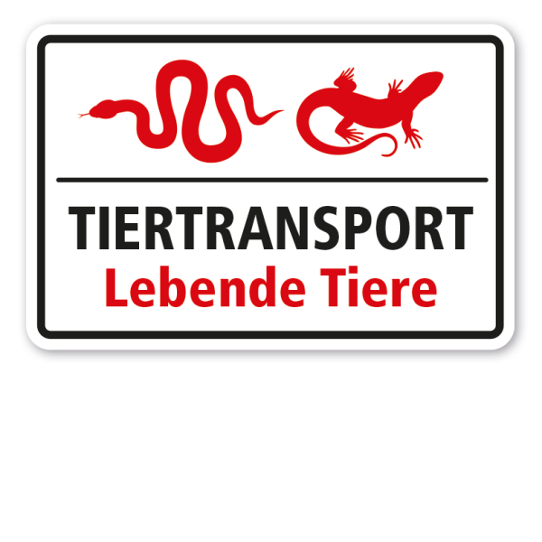 Hinweisschild Tiertransport - Lebende Tiere - mit Abbildung Reptilien