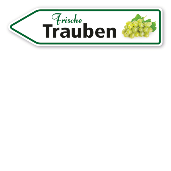 Pfeilschild / Verkaufsschild Frische Trauben - Hofschild