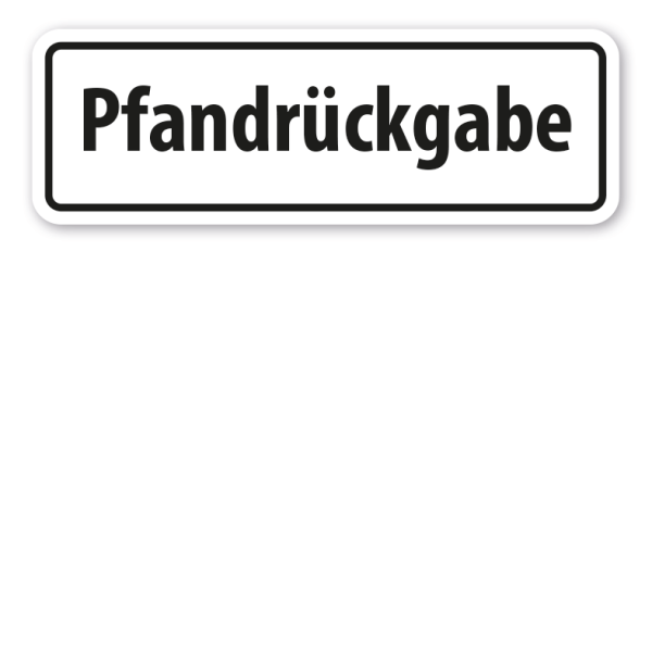 Schild Pfandrückgabe