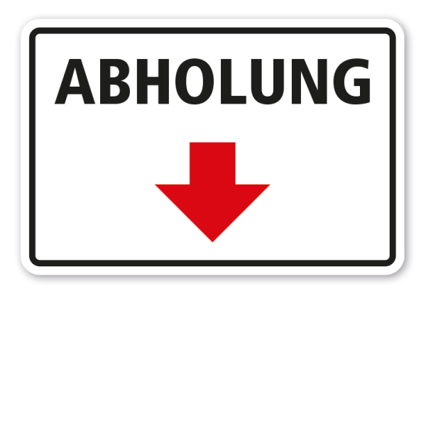 Schild Abholung - mit Pfeil