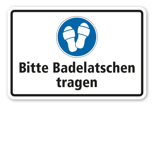 Schild Bitte Badelatschen tragen