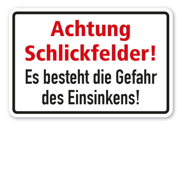 Schild Achtung Schlickfelder - Es besteht die Gefahr des Einsinkens