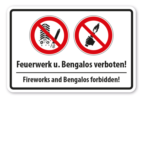 Verbotsschild Feuerwerk und Bengalos verboten - Fireworks and Bengalos forbidden