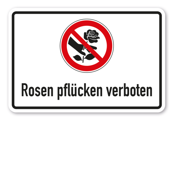 Verbotsschild Rosen pflücken verboten