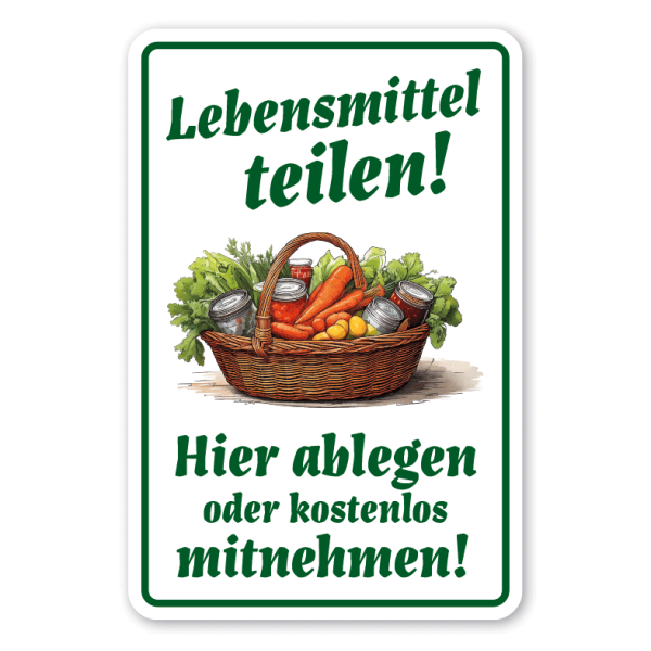 Schild Lebensmittel teilen - Hier ablegen oder kostenlos mitnehmen