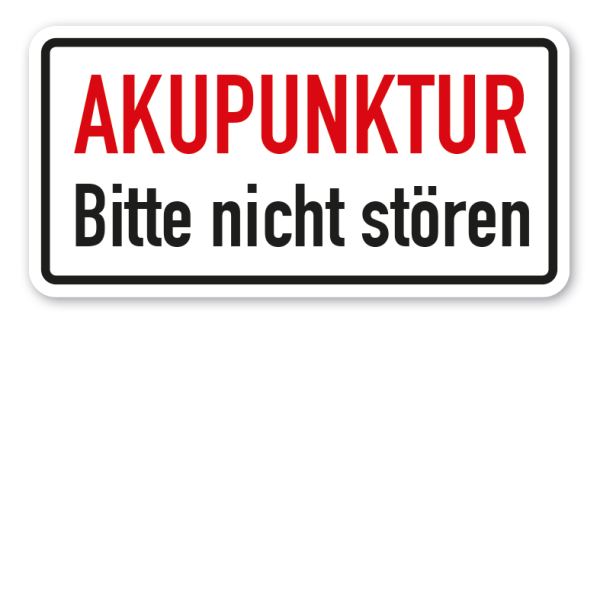 Hinweisschild Akupunktur - Bitte nicht stören