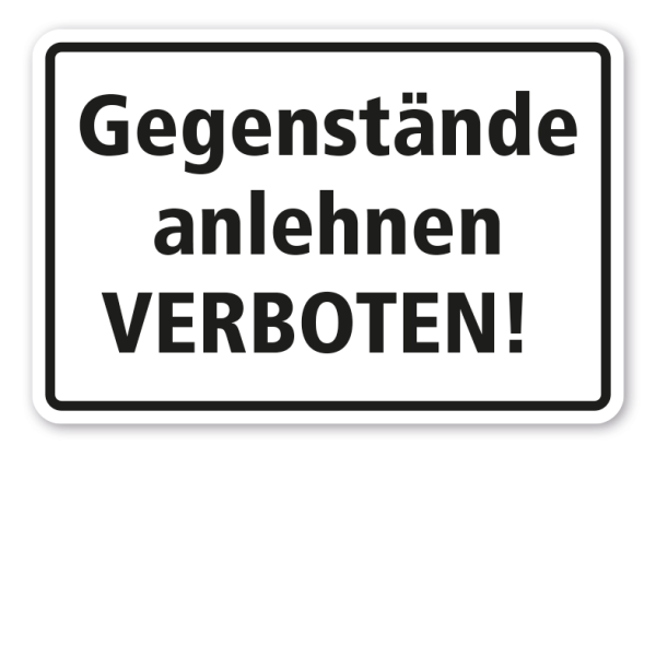 Schild Gegenstände anlehnen verboten