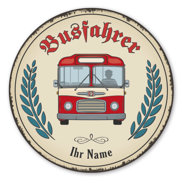 Maibaumschild / Festschild mit Zunftwappen Busfahrer - mit Zunftnamen, Ihrem Ortsnamen oder Wunschtext - Rundes Wappen - Retro