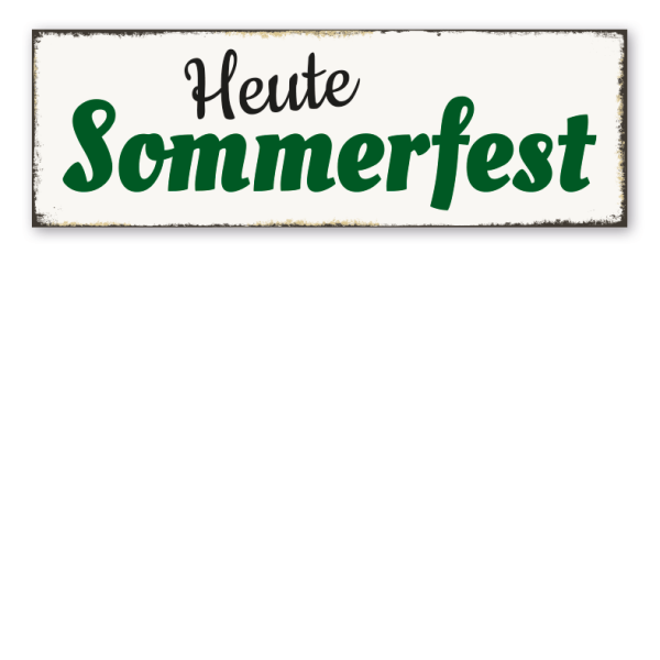 Retroschild Heute Sommerfest