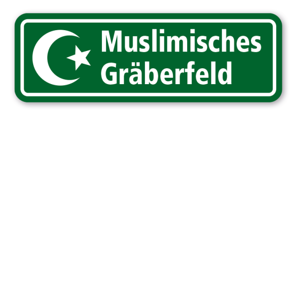 Schild Muslimisches Gräberfeld