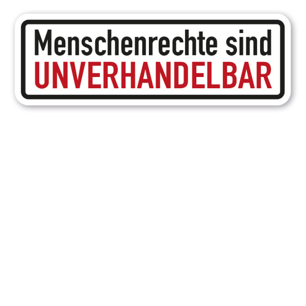 Schild Menschenrechte sind unverhandelbar