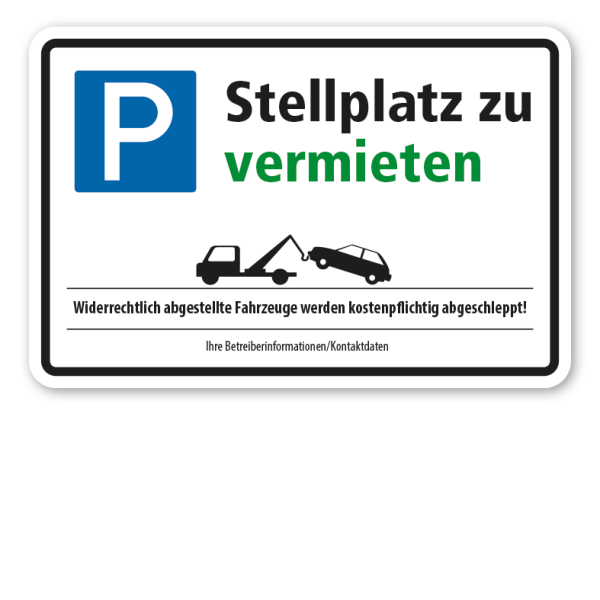 Parkplatzschild Stellplatz zu vermieten - mit Ihren Betreiberinformationen