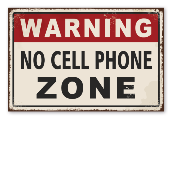 Retro Schild Warning - No Cell Phone