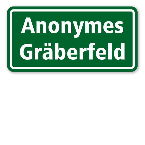 Hinweisschild Anonymes Gräberfeld