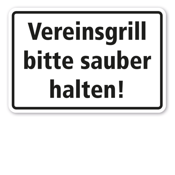 Schild Vereinsgrill bitte sauber halten