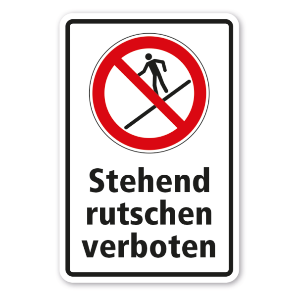 Verbotsschild Stehend rutschen verboten