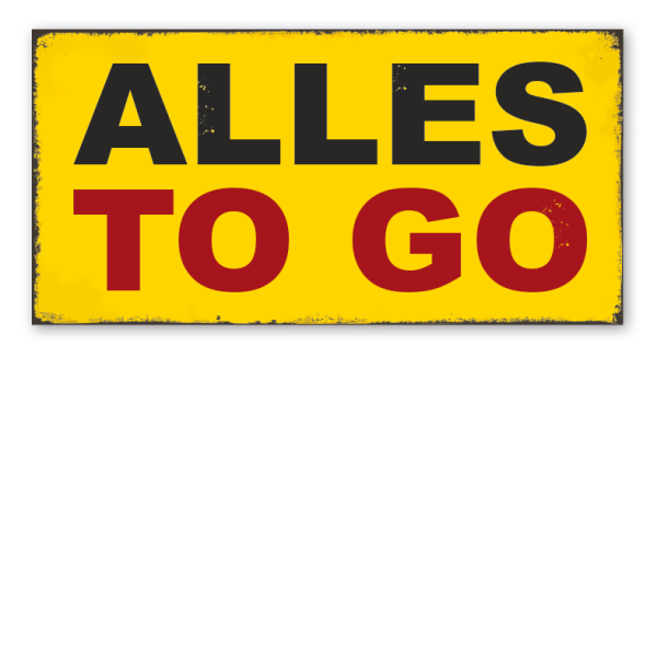 Retro Schild Alles to go