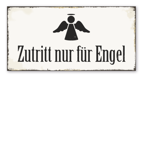 Retro Schild Zutritt nur für Engel