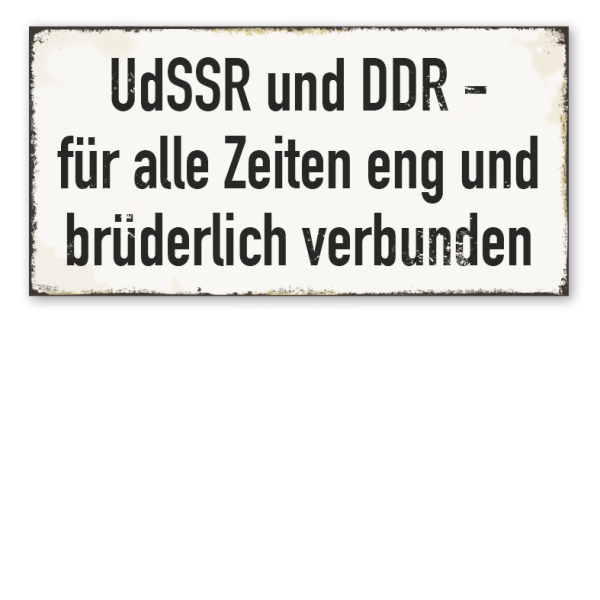 Retro Schild UdSSR und DDR - für alle Zeiten eng und brüderlich verbunden - DDR-Schild