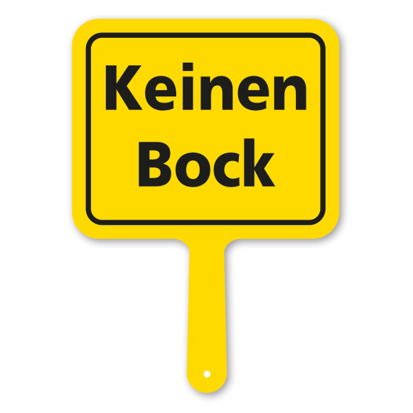 Originelles Formschild – Keinen Bock – Textschild