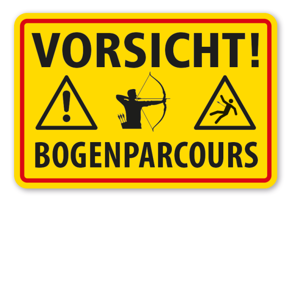 Schild Vorsicht Bogenparcours