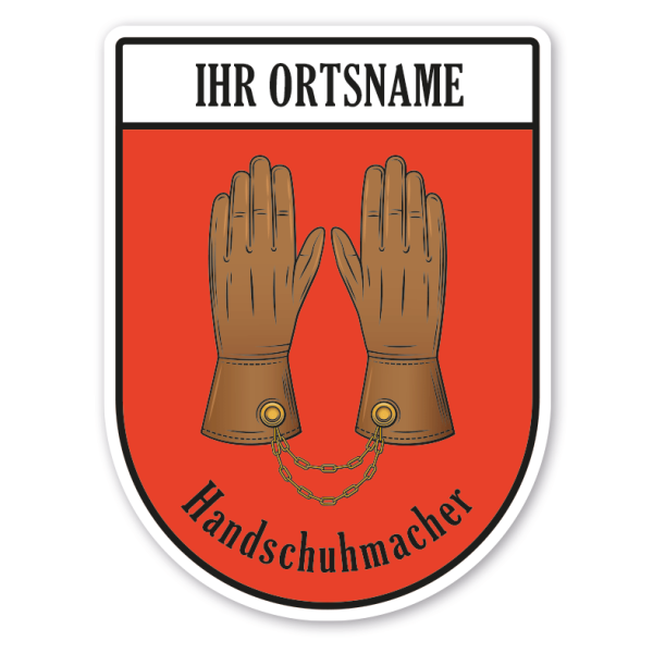 Maibaumschild / Zunftwappen Handschuhmacher mit Zunftnamen, Ortsnamen oder Ihrem Wunschtext - Wappen BL