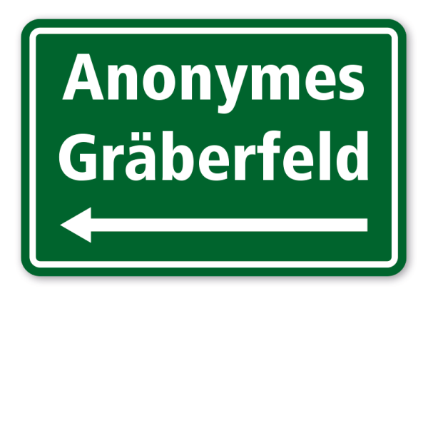 Schild Anonymes Gräberfeld - mit linksweisendem Pfeil