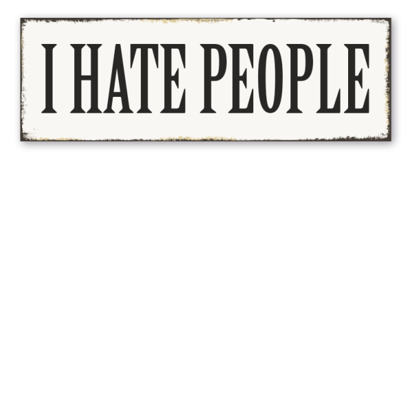 Retroschild I hate people