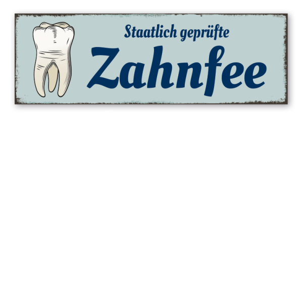 Retroschild Staatlich geprüfte Zahnfee