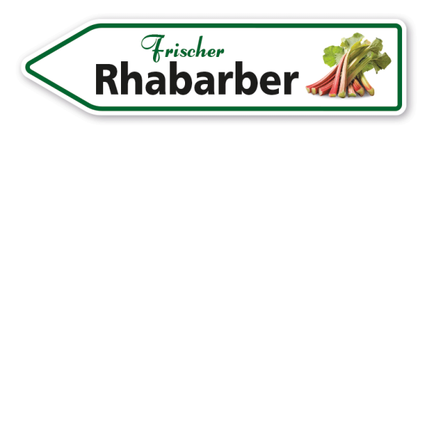 Pfeilschild / Verkaufsschild Frischer Rhabarber - Hofschild