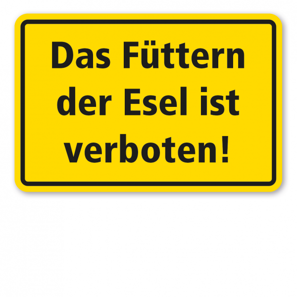 Weideschild Das Füttern der Esel ist verboten