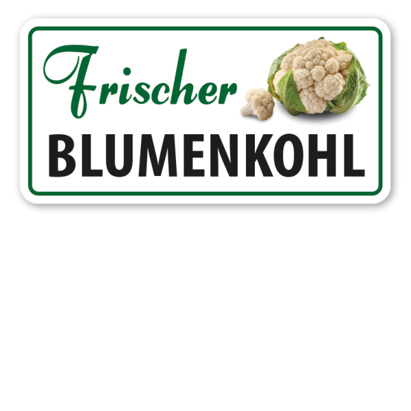 Verkaufsschild Frischer Blumenkohl