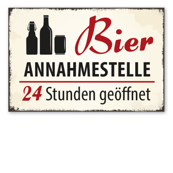 Retro Schild Bier - Annahmestelle - 24 Stunden geöffnet