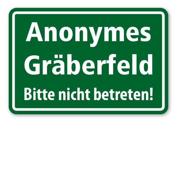 Schild Anonymes Gräberfeld - Bitte nicht betreten