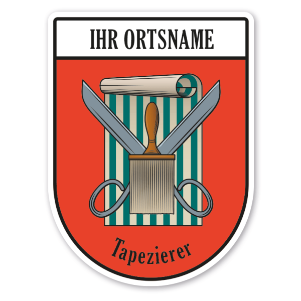 Maibaumschild / Zunftwappen Tapezierer mit Zunftnamen, Ortsnamen oder Ihrem Wunschtext - Wappen BL