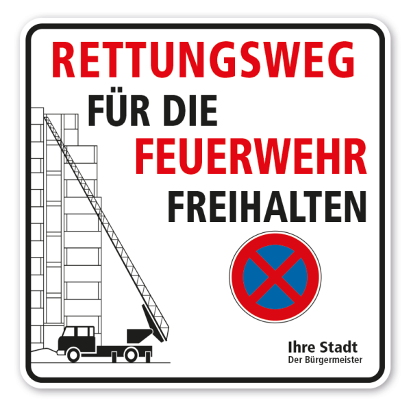 Feuerwehrschild Rettungsweg für die Feuerwehr freihalten - mit Halteverbotszeichen und Namenseindruck