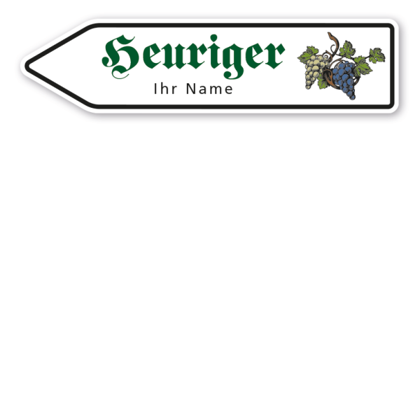 Pfeilschild / Pfeilwegweiser Heuriger - mit Ihrem Namen