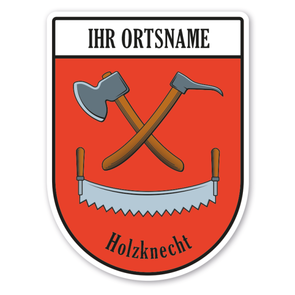 Maibaumschild / Zunftwappen Holzknecht mit Zunftnamen, Ortsnamen oder Ihrem Wunschtext - Wappen BL