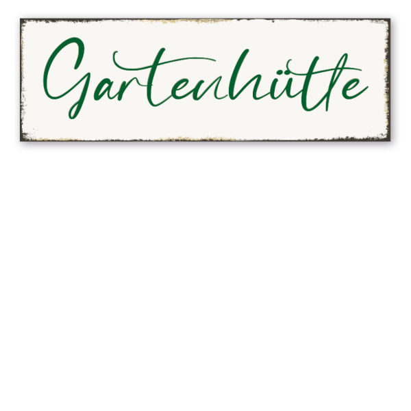 Retroschild Gartenhütte