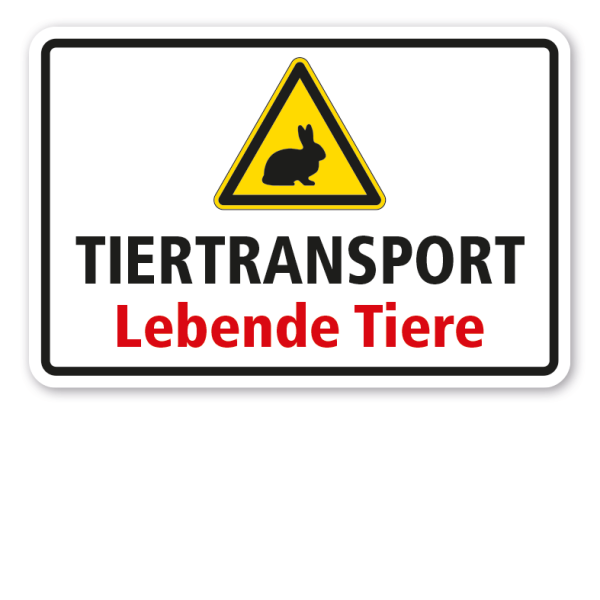 Warnschild Tiertransport - Lebende Tiere - mit Warnzeichen Hase