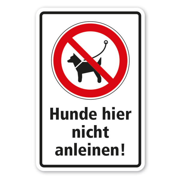 Verbotsschild Hunde hier nicht anleinen