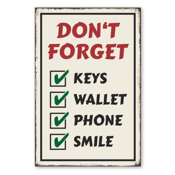 Retro Schild Don't forget - Keys - Wallet - Phone - Smile