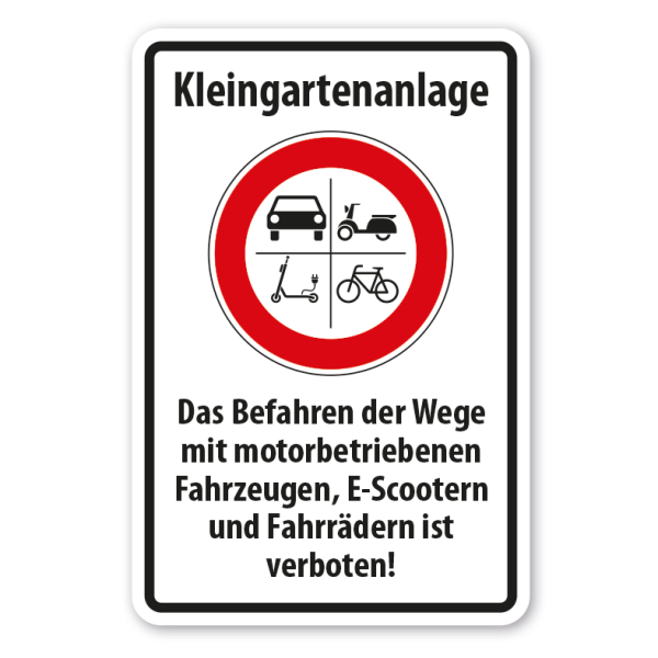 Verkehrsschild Kleingartenanlage - Das Befahren der Wege mit motorbetriebenen Fahrzeugen, E-Scootern und Fahrrädern ist verboten