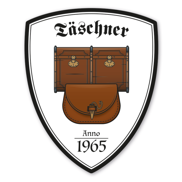 Zunftwappen Täschner - Taschenhersteller mit Zunftnamen, Gründungsjahr oder Ihrem Wunschtext - Maibaumschild - Wappen W