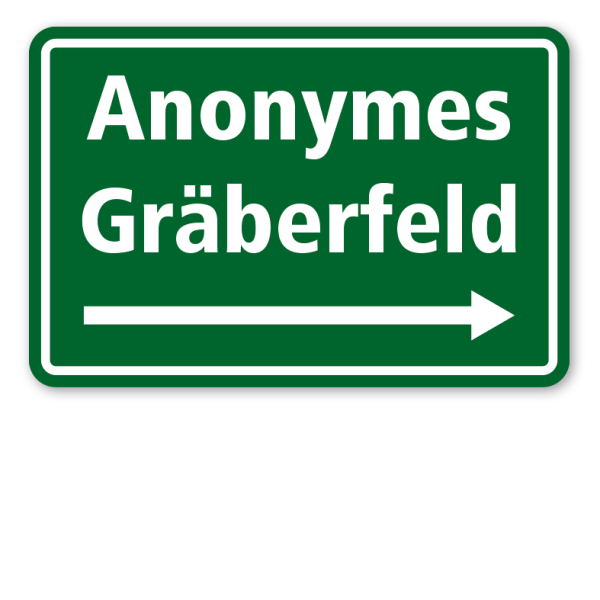 Schild Anonymes Gräberfeld - mit rechtsweisendem Pfeil