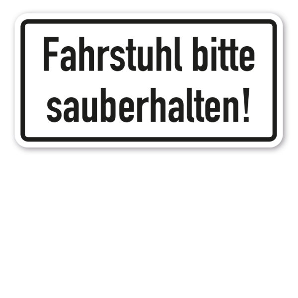 Hinweisschild Fahrstuhl bitte sauberhalten