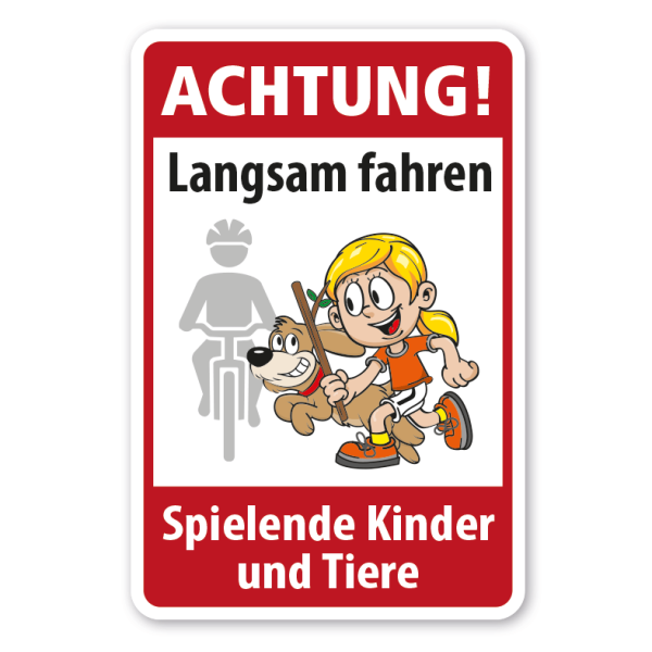 Kinderschild Achtung Langsam fahren - Spielende Kinder und Tiere - Fahradfahrer