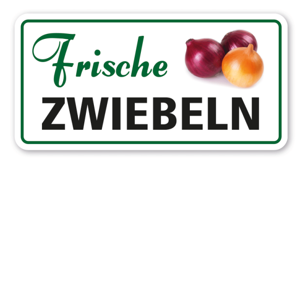 Verkaufsschild Frische Zwiebeln